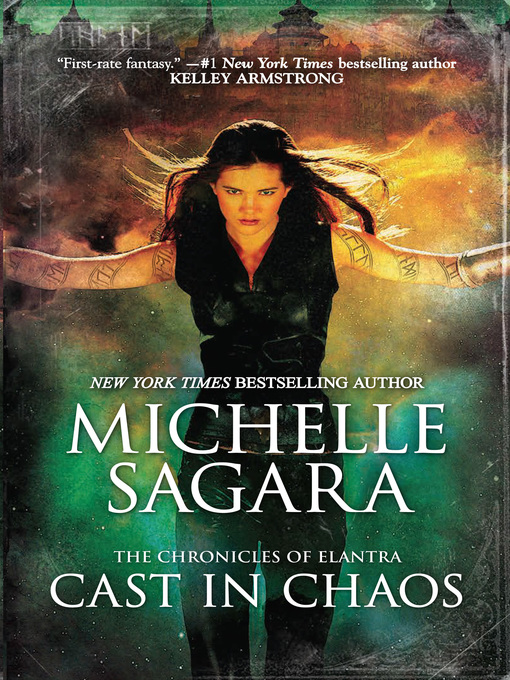 Title details for Cast In Chaos by Michelle Sagara - Available